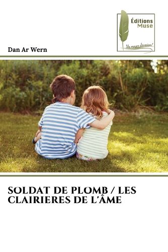 Cover image for Soldat de Plomb / Les Clairieres de l'Ame