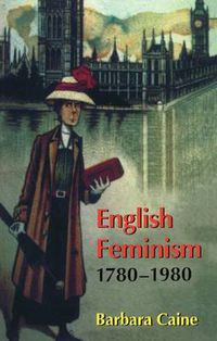 Cover image for English Feminism, 1780-1980