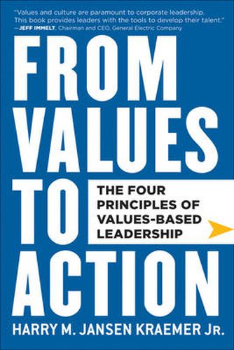 Cover image for From Values to Action: The Four Principles of Values-Based Leadership