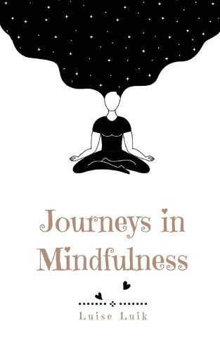 Journeys in Mindfulness