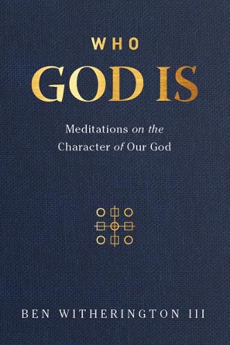 Cover image for Who God is: Meditations on the Character of Our God