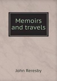 Cover image for Memoirs and travels