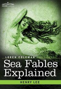 Cover image for Sea Fables Explained