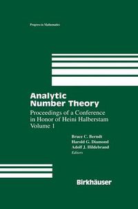 Cover image for Analytic Number Theory: Proceedings of a Conference In Honor of Heini Halberstam Volume 1