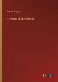 Cover image for A Century of Scottish Life