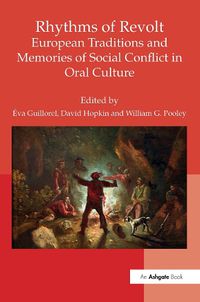 Cover image for Rhythms of Revolt: European Traditions and Memories of Social Conflict in Oral Culture