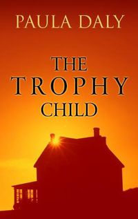 Cover image for The Trophy Child