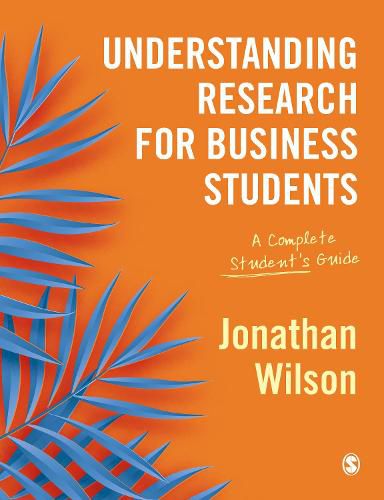 Understanding Research for Business Students: A Complete Student's Guide