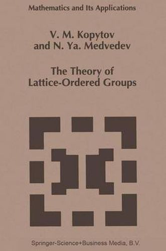 Cover image for The Theory of Lattice-Ordered Groups