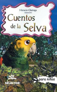 Cover image for Cuentos de la selva: Clasicos para ninos