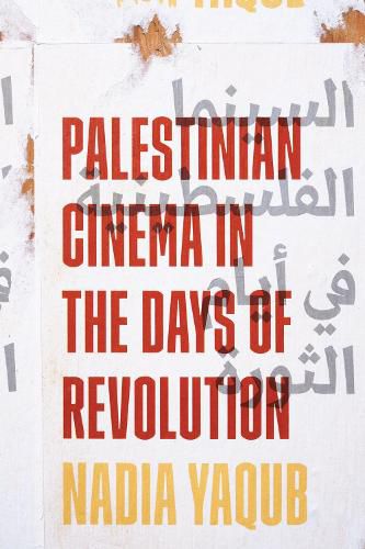 Cover image for Palestinian Cinema in the Days of Revolution