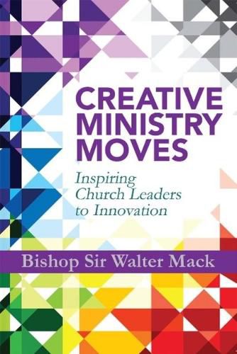 Cover image for Creative Ministry Moves: Inspiring Church Leaders to Innovation