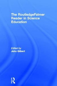 Cover image for The RoutledgeFalmer Reader in Science Education
