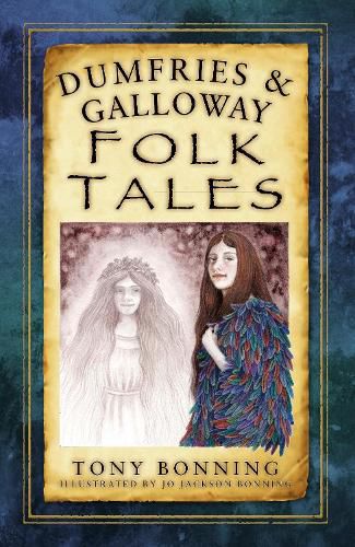 Cover image for Dumfries and Galloway Folk Tales