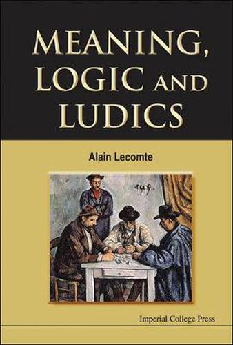 Cover image for Meaning, Logic And Ludics