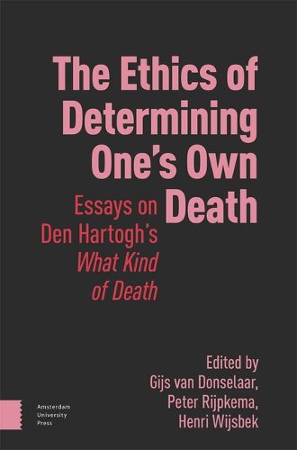 Cover image for The Ethics of Determining One's Own Death