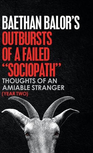 Cover image for Outbursts of a Failed "Sociopath"