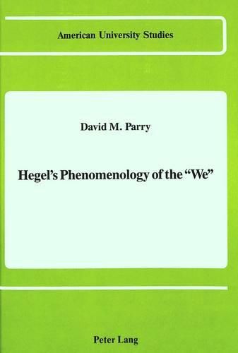 Cover image for Hegel's Phenomenology of the We