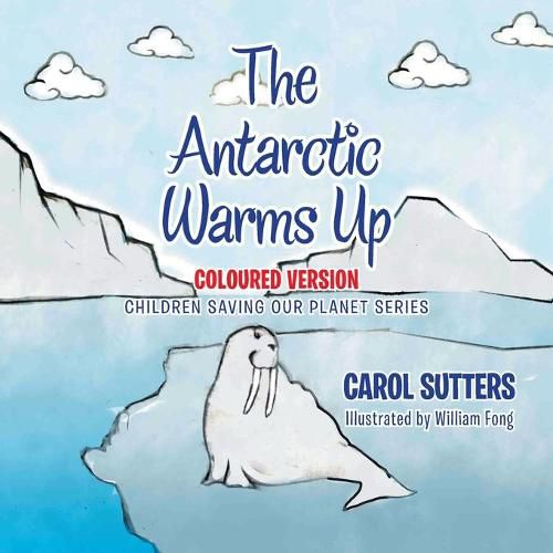 The Antarctic Warms Up: Coloured Version