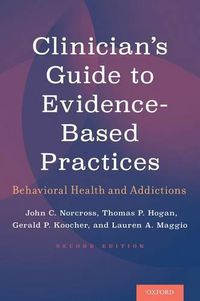 Cover image for Clinician's Guide to Evidence-Based Practices: Behavioral Health and Addictions