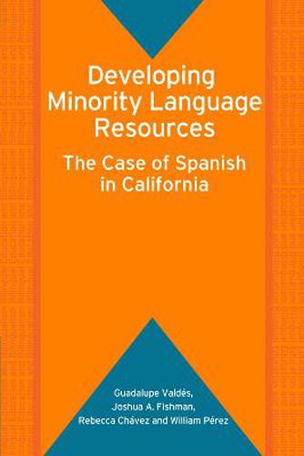 Developing Minority Language Resources: The Case of Spanish in California