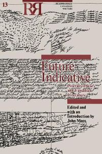 Cover image for Future Indicative: Literary Theory and Canadian Literature