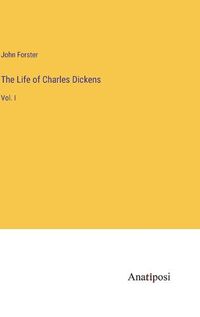 Cover image for The Life of Charles Dickens