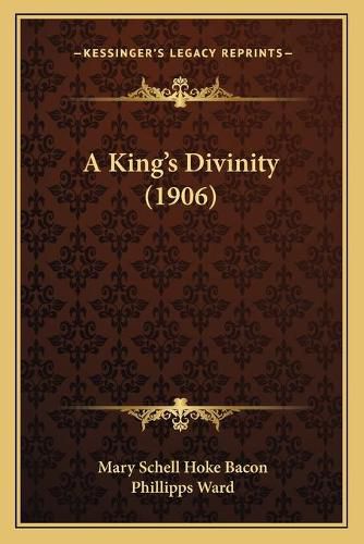 A King's Divinity (1906)