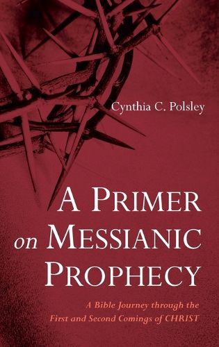 Cover image for A Primer on Messianic Prophecy