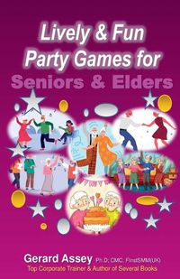 Cover image for Lively & Fun Party Games for Seniors & Elders