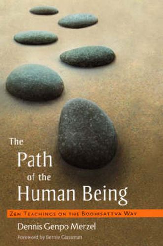 Cover image for The Path of the Human Being: Zen Teachings on the Bodhisattva Way