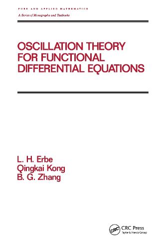 Cover image for Oscillation Theory for Functional Differential Equations