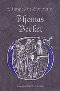 Cover image for Liturgies in Honour of Thomas Becket