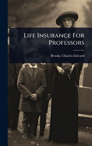 Cover image for Life Insurance For Professors