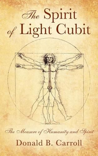 Cover image for The Spirit of Light Cubit: The Measure of Humanity and Spirit