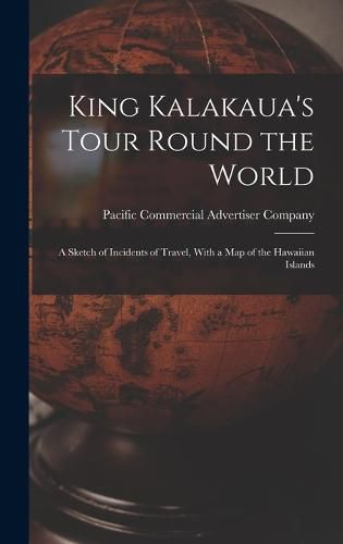 Cover image for King Kalakaua's Tour Round the World