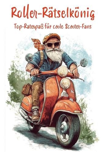 Cover image for Roller-Raetselkoenig - Top-Ratespass fuer coole Scooter-Fans