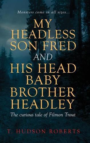 Cover image for My Headless Son Fred and His Head Baby Brother Headley