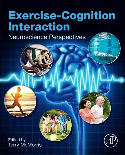 Cover image for Exercise-Cognition Interaction: Neuroscience Perspectives