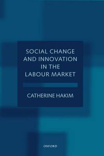 Cover image for Social Change and Innovation in the Labour Market: Evidence from the Census SARs on Occupational Segregation and Labour Mobility, Part-time Work and Students' Jobs, Homework and Self-employment