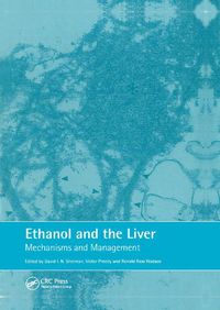 Cover image for Ethanol and the Liver: Mechanisms and Management