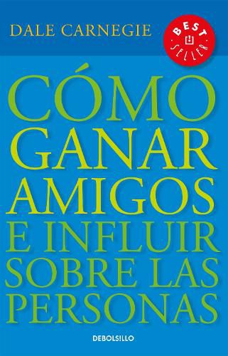 Cover image for Como ganar amigos e influir sobre las personas / How to Win Friends & Influence People