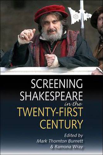 Cover image for Screening Shakespeare in the Twenty-First Century