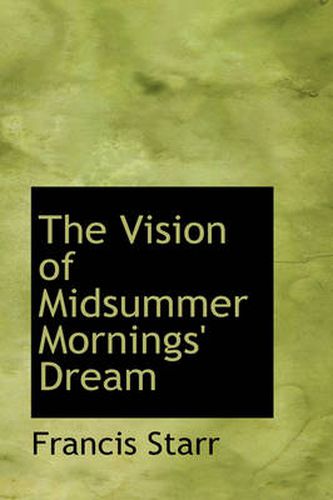 Cover image for The Vision of Midsummer Mornings' Dream