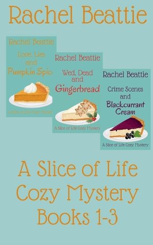 Cover image for A Slice of Life Cozy Mystery Books 1-3