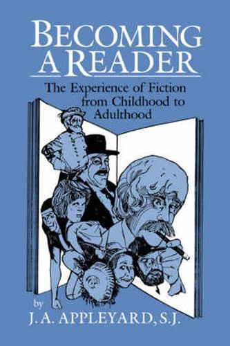 Cover image for Becoming a Reader: The Experience of Fiction from Childhood to Adulthood
