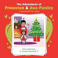 Cover image for The Adventures of Princeton & Ava-Paisley: A Special Gift for Santa