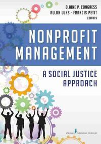 Cover image for Nonprofit Management: A Social Justice Approach