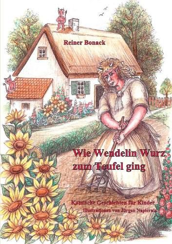 Cover image for Wie Wendelin Wurz zum Teufel ging: und andere komische Geschichten fur Kinder