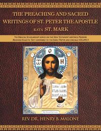 Cover image for The Preaching and Sacred Writings of St. Peter the Apostle Kata St. Mark